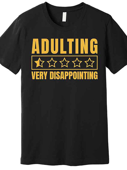 Adulting Very Disappointing Funny Premium T-Shirt 229489 funny Men'S Short Sleeve Graphic T-shirt Collection black AA