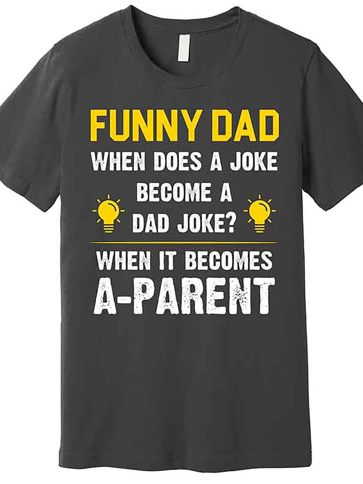 Funny Dad Joke Graphic T-Shirt - Men’s Short Sleeve Black Cotton Tee with Humorous Parent Quote, Machine Washable, Casual Round Neck Design
