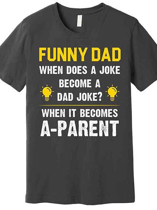 Funny Dad Joke Graphic T-Shirt - Men’s Short Sleeve Black Cotton Tee with Humorous Parent Quote, Machine Washable, Casual Round Neck Design