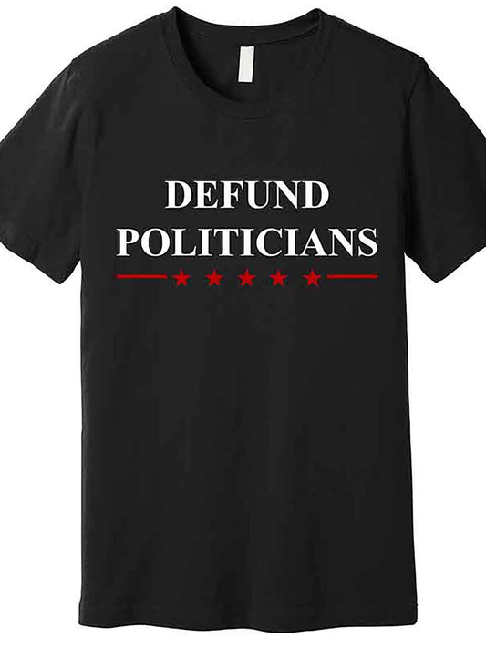 Defund Politicians Simple Logo Premium T-Shirt 228838 funny Men'S Short Sleeve Graphic T-shirt Collection black AA
