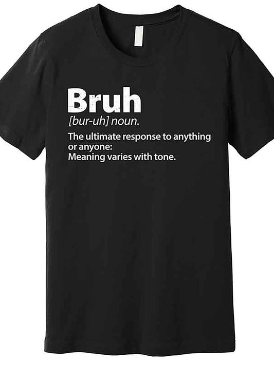 Men’s Funny "Bruh" Definition Graphic T-Shirt - Premium Cotton Short Sleeve, Black, Casual & Comfortable Fit, Machine Washable, T Shirt