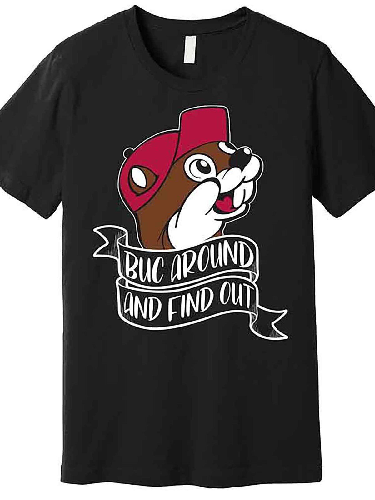 Funny Buc Around And Find Out Premium T-Shirt 227575 funny Men'S Short Sleeve Graphic T-shirt Collection black AA