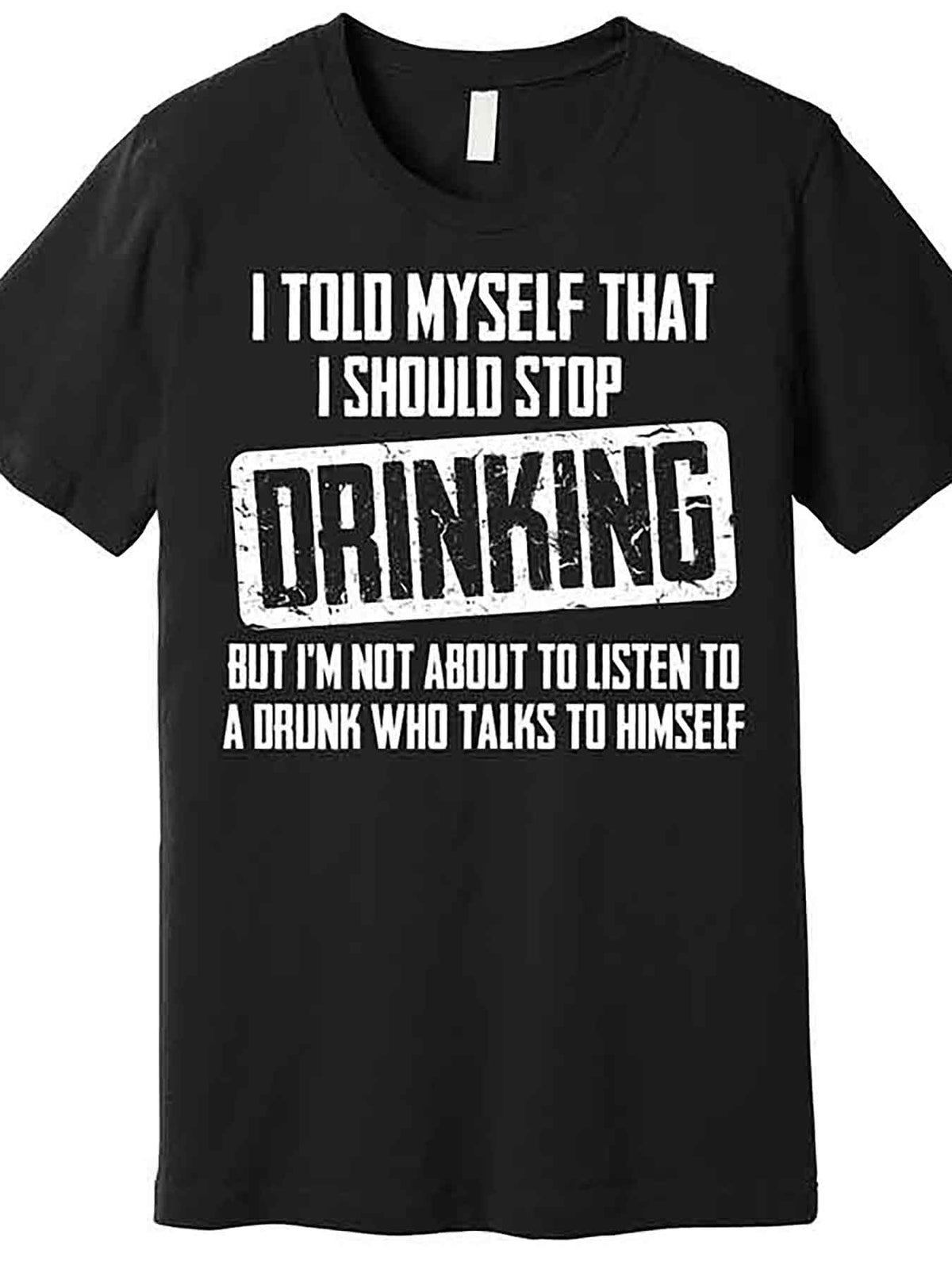 Social Gatherings | Men’s Funny "I Should Stop Drinking" Graphic T-Shirt - Black Cotton Short Sleeve Tee, Casual Round Neck, Machine Washable, Humorous Design with Distressed Typography, Beer T Shirt