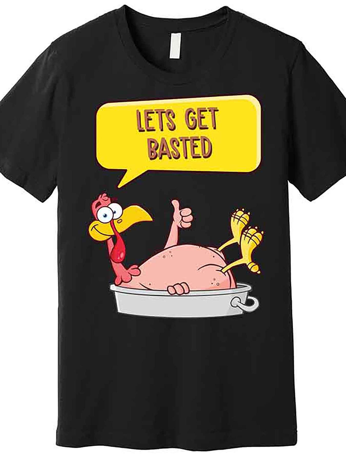 Lets Get Basted Funny Thanksgiving Turkey Premium T-Shirt 230354 funny Men'S Short Sleeve Graphic T-shirt Collection black AA
