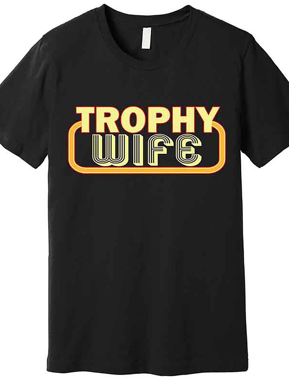 Trophy Wife Funny Retro Premium T-Shirt 228332 funny Men'S Short Sleeve Graphic T-shirt Collection black AA