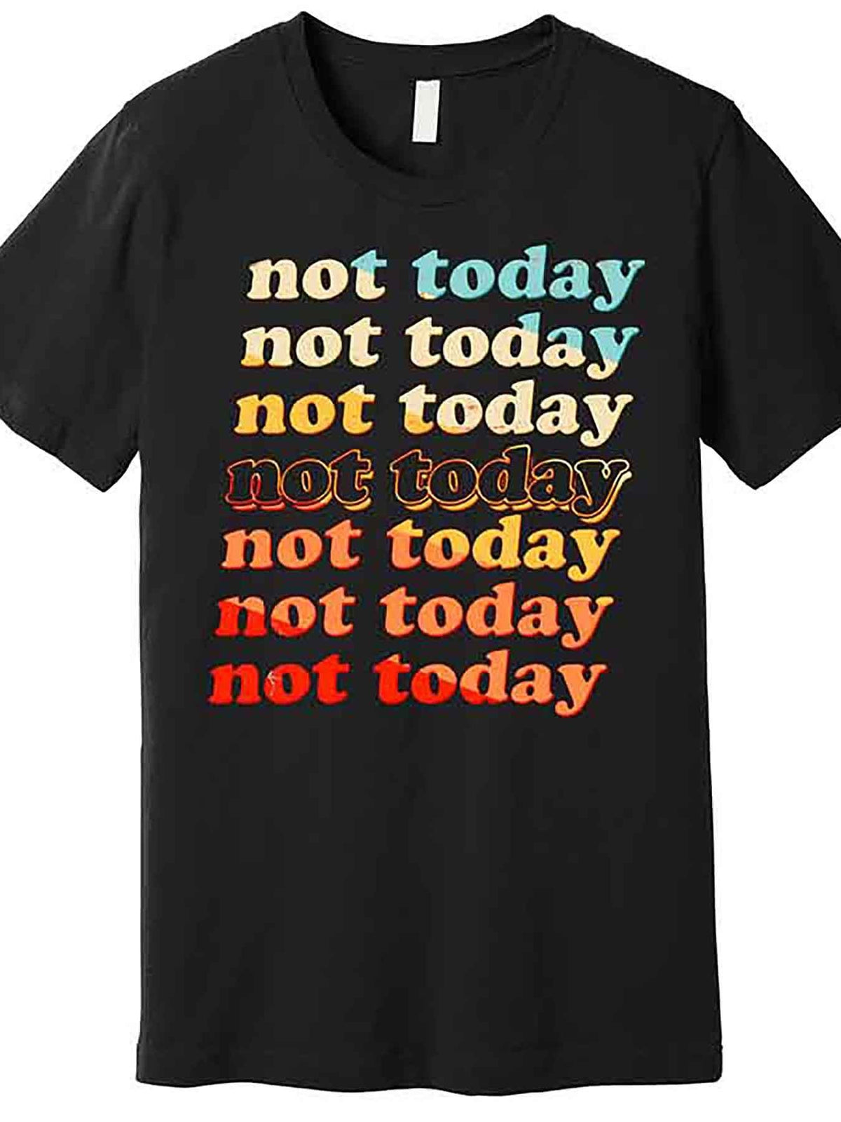Funny Retro Vintage Not Today Premium T-Shirt 227903 funny Men'S Short Sleeve Graphic T-shirt Collection black AA