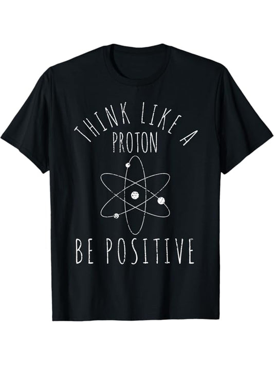 Men's Cotton Graphic T-Shirt - "for THINK Like a Proton, Be Positive" Design, Casual Short Sleeve Crew Neck Tee, Black with White Print, Relaxed Fit, Machine Washable, Perfect for Casual Attire, Allseason Apparel | Quirky Print | Cotton Fabric