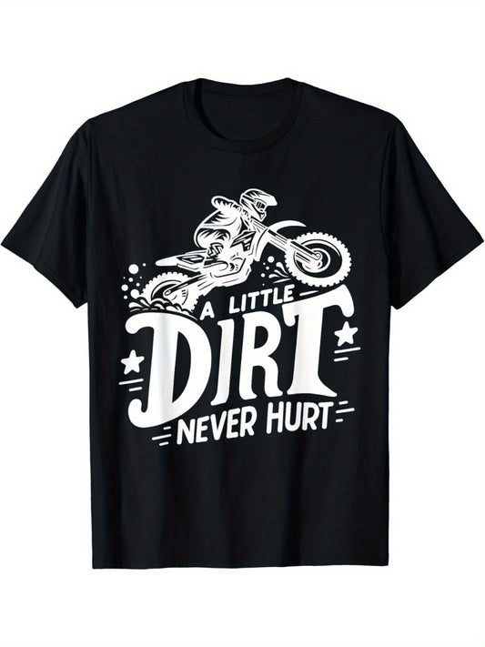 A Little Dirt Never Hurt Motocross Dirt Bike Rider Racing T-Shirt