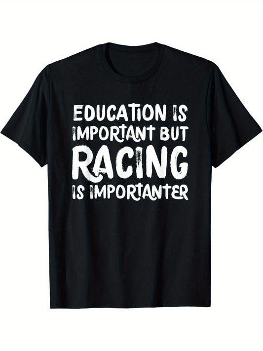 Education Is Important But Racing Is Importanter Race Car T-Shirt