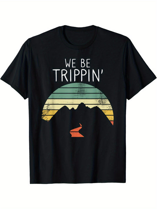 We Be Trippin Travel Road Trip T-Shirt