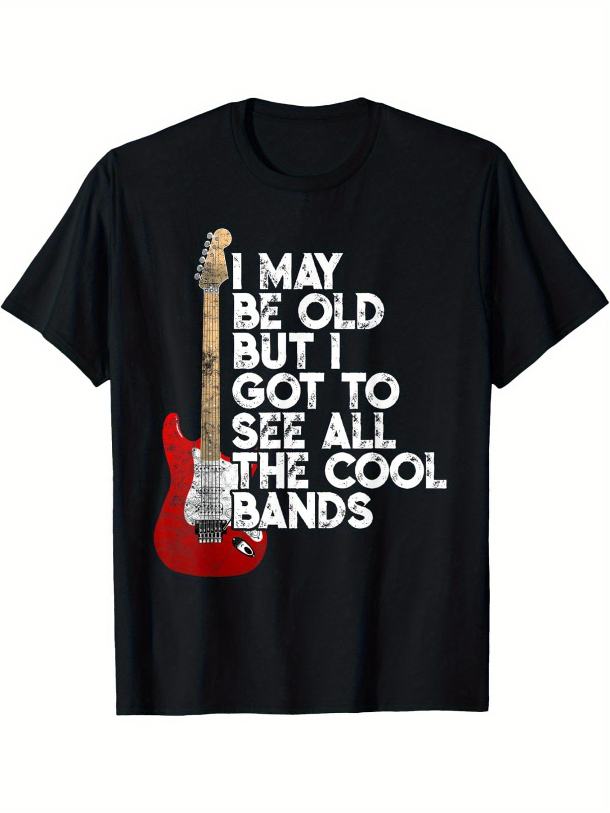 I May Be Old But I Got To See All The Cool Bands Concert T-Shirt