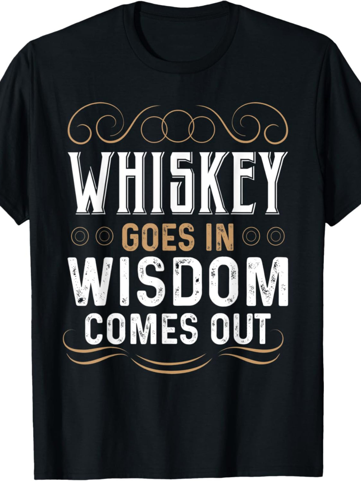 EWHWhiskey Goes In Shirt Funny Whiskey Bourbon T-Shirt