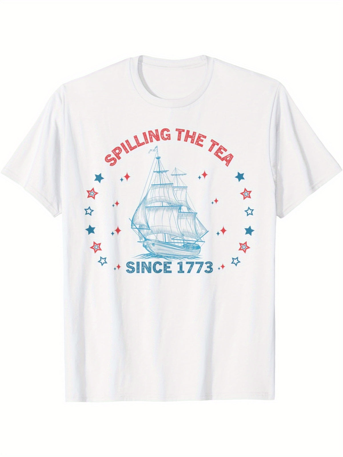 EWH Funny 4th Of July Spilling The Tea Since 1773 Teacher T-Shirt