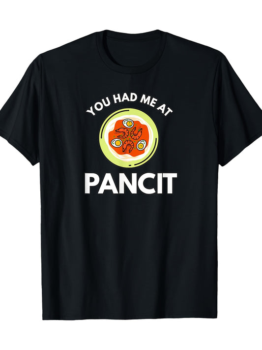 You Had Me at Pancit Funny Filipino 220gT-shirt 100% cotton T-shirt