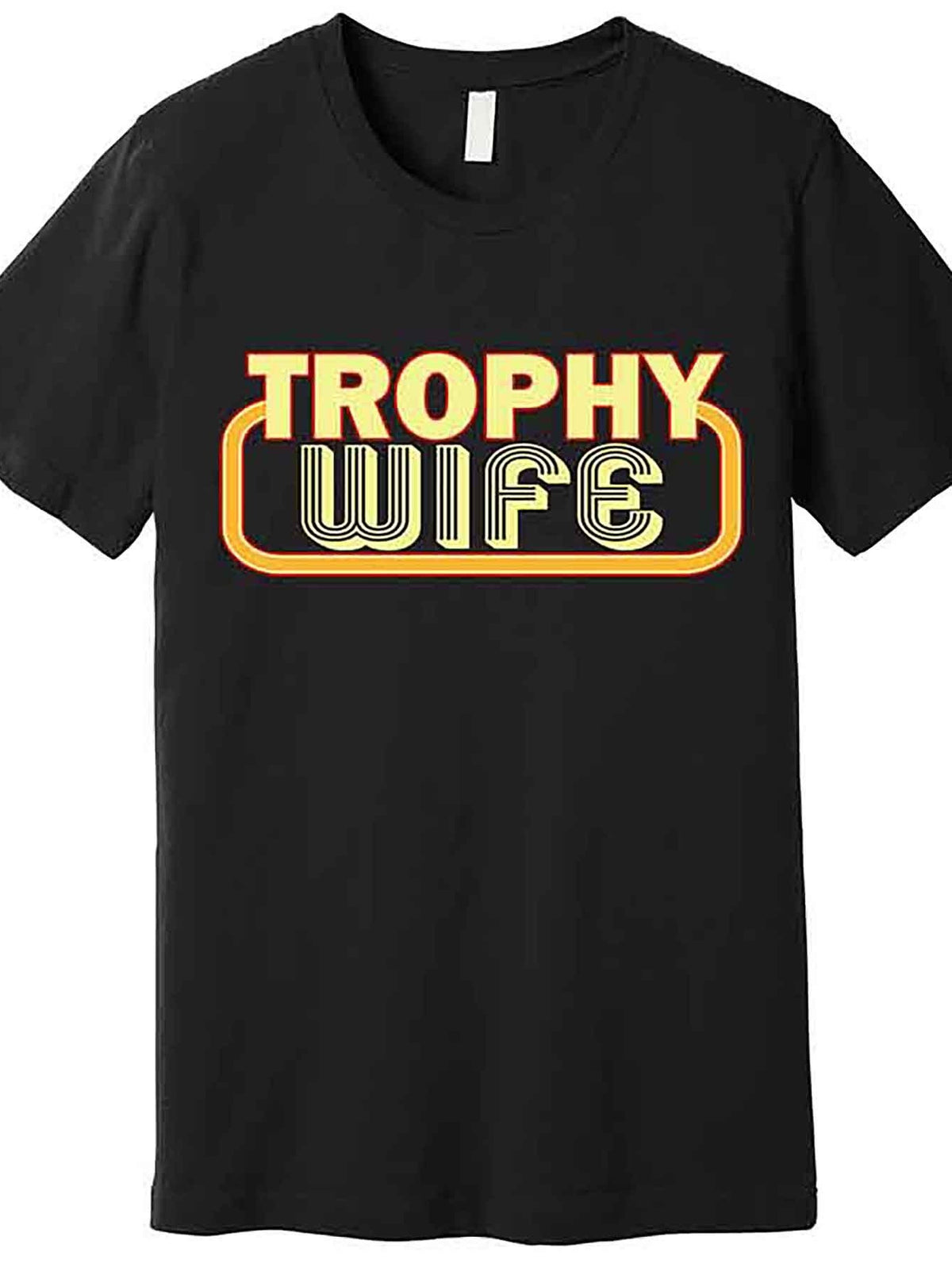 Trophy Wife Funny Retro Premium T-Shirt 228332 funny Men'S Short Sleeve Graphic T-shirt Collection black AA