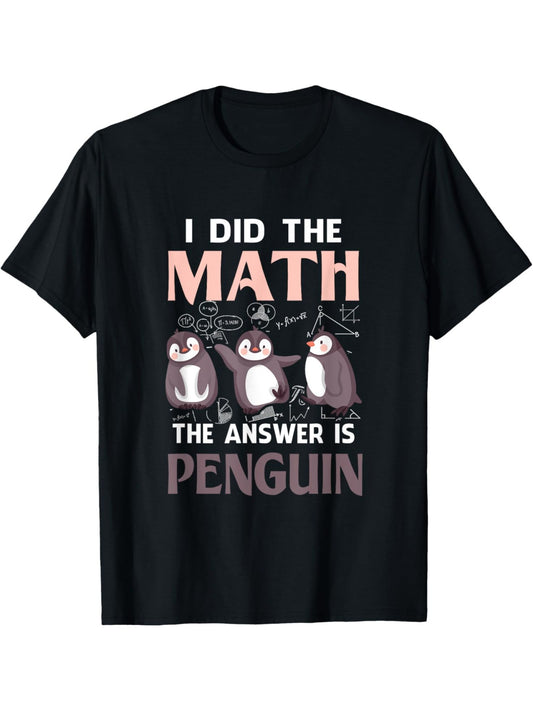 Funny 'I Did The Math, The Answer Is Penguin' Graphic Tee for Men - 100% Cotton, Comfortable & Casual Short-Sleeve T-Shirt with Cute Penguin Illustration - Ideal for Casual Attire & Birthday Gifts, Retro Trendy, Printed, Summer