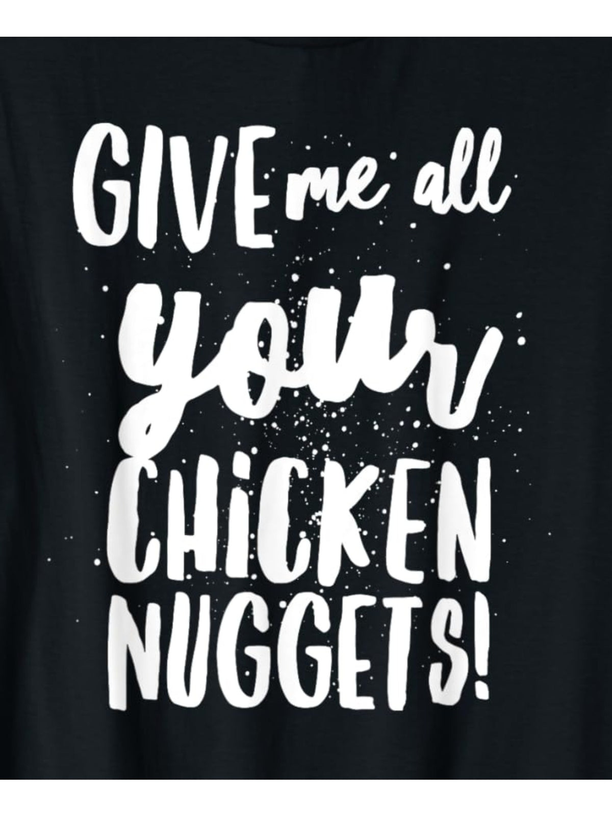 Give Ma all Your Chicken Nuggets Funny Fried Chicken Retro Trendy Printed T-shirt, Men'S Casual and Comfortable T-shirt Summer, Men'S Short-sleeved Top for Everyday Activities Birthday Gift to Men