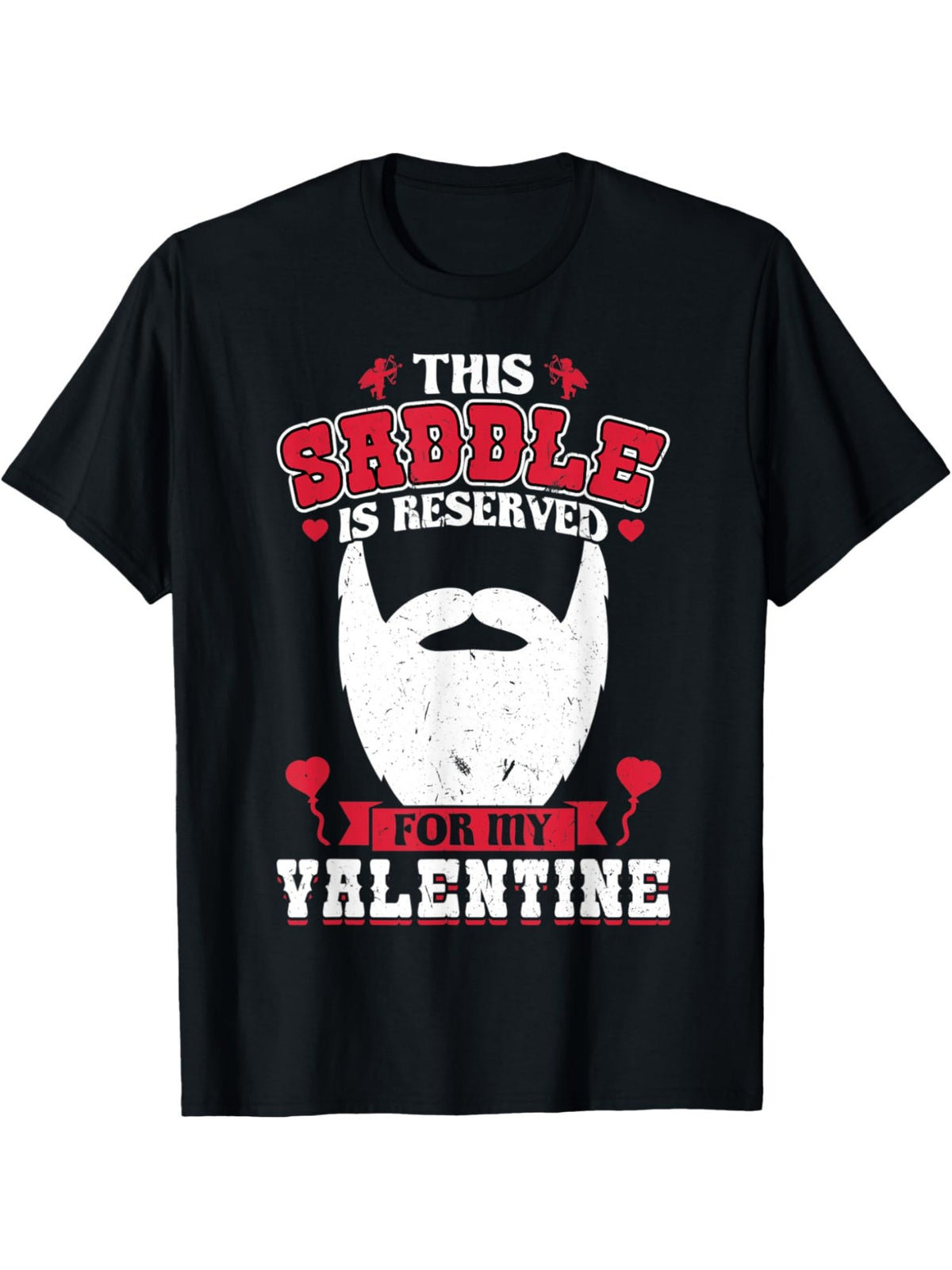 Mens This Saddle Is Reserved Fo My Valentine Funny Valentines Day Quote Retro Trendy Printed T-shirt, Men'S Casual and Comfortable T-shirt Summer, Men'S Short-sleeved Top for Everyday Activities Birthday Gift to Men
