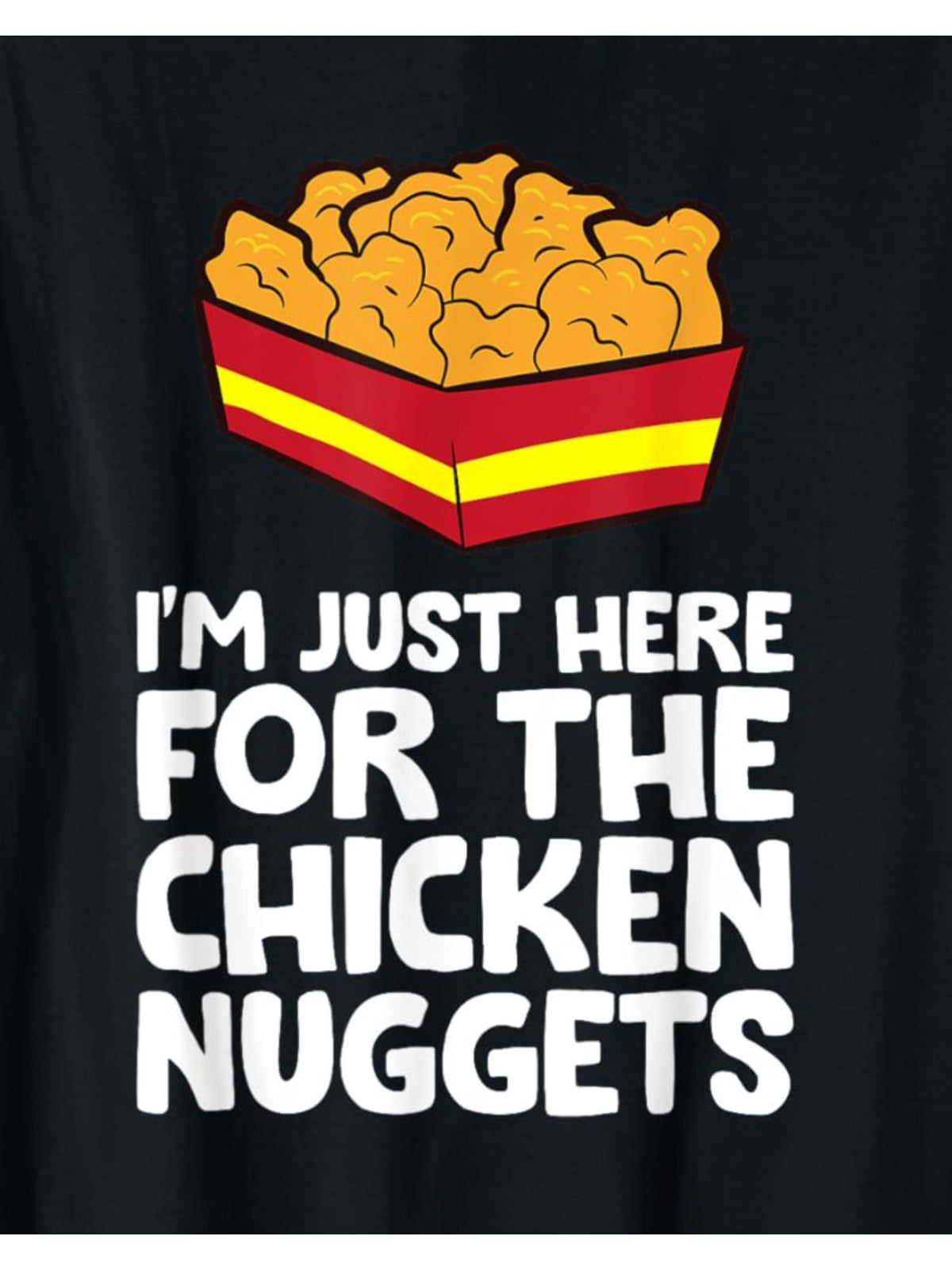 I'm Just Here For The Chicken Nuggets Funny Chickens Tenders Retro Trendy Printed T-shirt, Men'S Casual and Comfortable T-shirt Summer, Men'S Short-sleeved Top for Everyday Activities Birthday Gift to Men