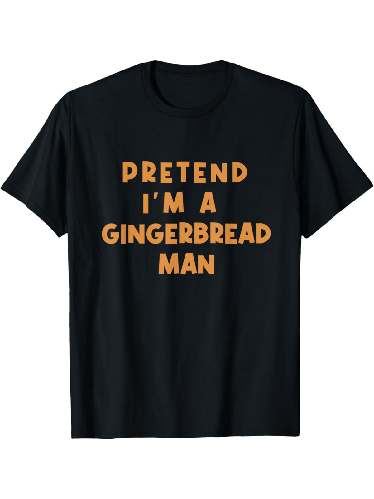 Funny Pretend as Gingerbread Man T-Shirt Men'S Fashion Vintage Printed T-shirt