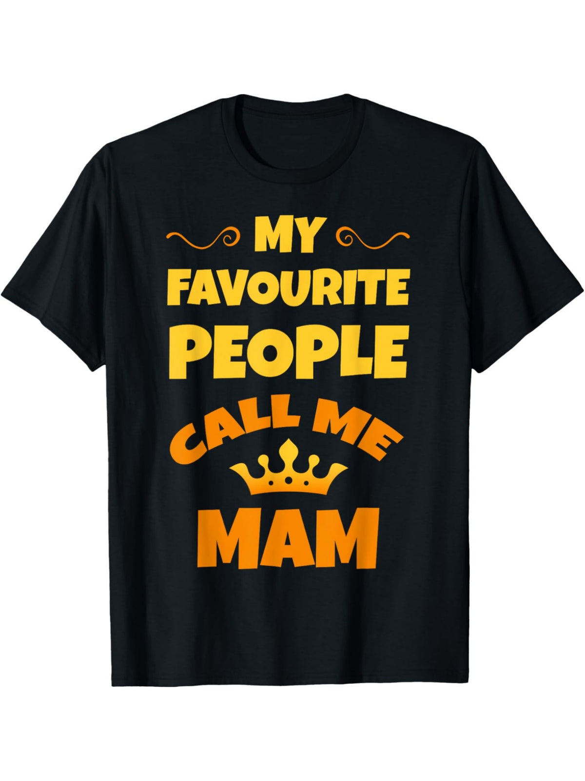 Favorite People Call Me MAM" Men's Black T-Shirt - Soft 100% Cotton, Casual & Comfortable Short-Sleeve Tee with Bold Orange & Yellow Print - Ideal for Casual Attire & Birthday Gifts, Retro Trendy, Summer, Birthday Gift to Men