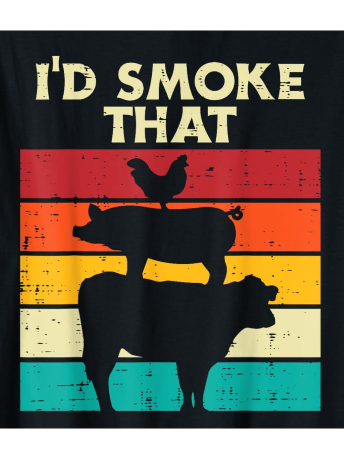 I'd Smoke That Chicken Pork Beef Funny Steak BBQ Grill Meat Lover Eater Retro Trendy Printed T-shirt, Men'S Casual and Comfortable T-shirt Summer, Men'S Short-sleeved Top for Everyday Activities Birthday Gift to Men