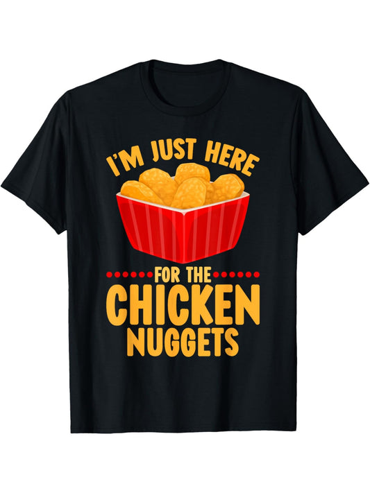 I'm Just Here For The Chicken Nuggets Funny Fried Chicken Retro Trendy Printed T-shirt, Men'S Casual and Comfortable T-shirt Summer, Men'S Short-sleeved Top for Everyday Activities Birthday Gift to Men