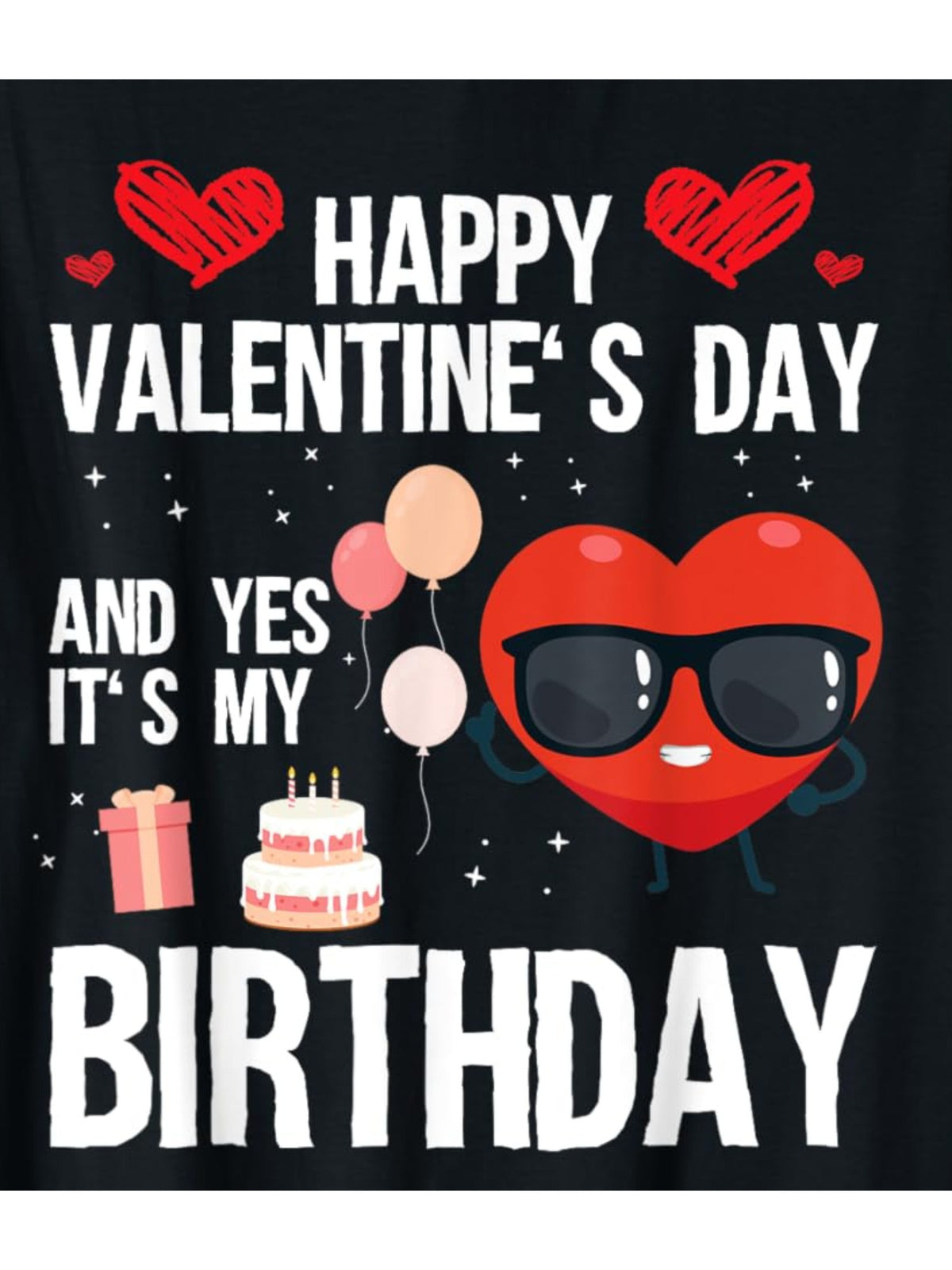 Men's "Happy Valentine's Day & Yes, It's My Birthday" Graphic Tee - Soft 100% Cotton, Casual Short-Sleeve T-Shirt with Retro Print, Perfect for Casual Attire & Special Occasions, Machine Washable - Black