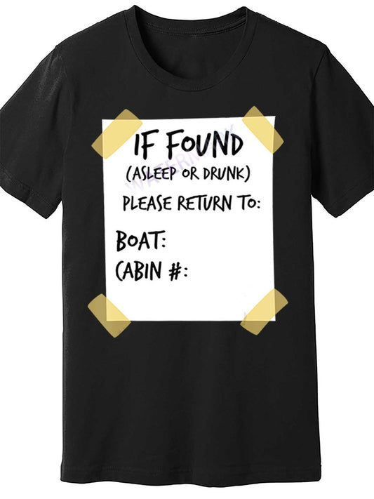 Funny "If Found Asleep or Drunk" Cruise Men's Short Sleeve T-Shirt - Soft Cotton, Black, Regular Fit, Humorous Design for Casual Attire