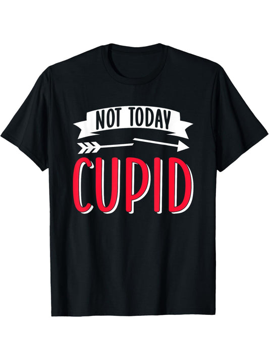 Not Today Cupid Funny Valentine's Day Quotes Retro Trendy Printed T-shirt, Men's Casual and Comfortable T-shirt Summer, Men's Short-sleeved Top for Everyday Activities Birthday Gift Valentine's Day Gift to Men