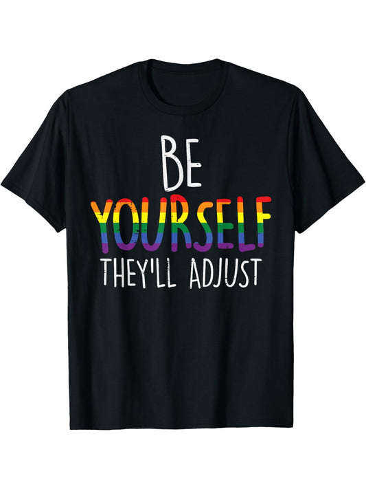 Be Yourself They'll Adjust Funny Rainbow Humor Vintage Printed T-shirt, Men's Casual and Comfortable T-shirt Summer, Men's Short-sleeved Top for Everyday Activities Birthday Gift to Men