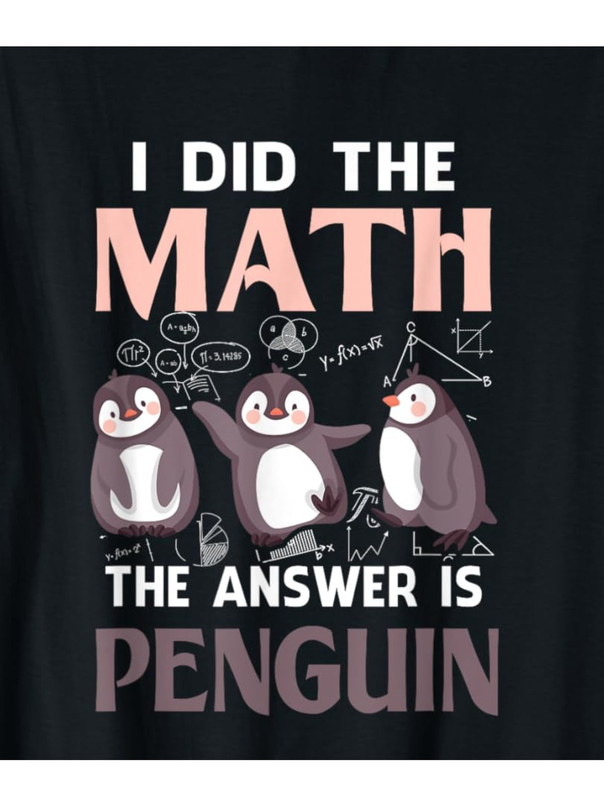 Funny 'I Did The Math, The Answer Is Penguin' Graphic Tee for Men - 100% Cotton, Comfortable & Casual Short-Sleeve T-Shirt with Cute Penguin Illustration - Ideal for Casual Attire & Birthday Gifts, Retro Trendy, Printed, Summer